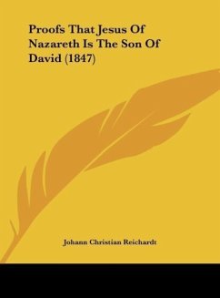 Proofs That Jesus Of Nazareth Is The Son Of David (1847)