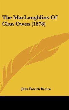 The MacLaughlins Of Clan Owen (1878) - Brown, John Patrick