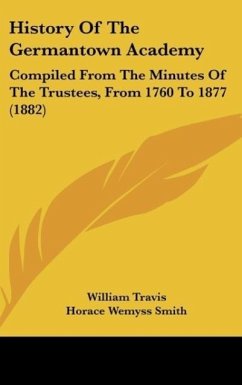 History Of The Germantown Academy - Travis, William