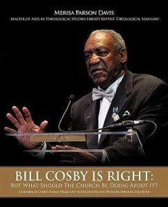 Bill Cosby Is Right: But What Should The Church Be Doing About It? - Davis, Merisa Parson