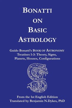 Bonatti on Basic Astrology - Bonatti, Guido