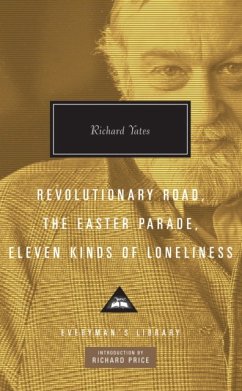 Revolutionary Road, The Easter Parade, Eleven Kinds of Loneliness - Yates, Richard