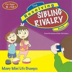 The Resolving Sibling Rivalry Book: Many Mini Life Changes