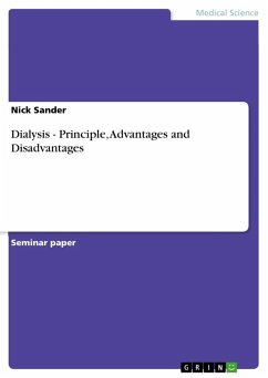 Dialysis - Principle, Advantages and Disadvantages - Sander, Nick