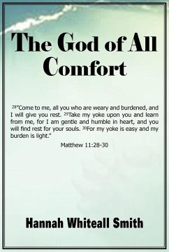 The God of All Comfort - Smith, Hannah Whitall