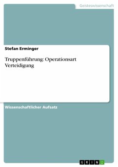 Truppenführung: Operationsart Verteidigung - Horstmann, Harry