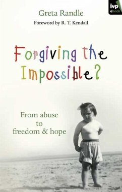 Forgiving the Impossible? - Randle, Greta