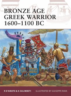 Bronze Age Greek Warrior 1600-1100 BC - D'Amato, Raffaele (Author); Salimbeti, Andrea