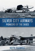 Silver City Airways: Pioneers of the Skies