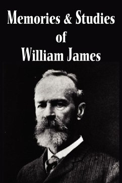 Memories and Studies of William James - James, William