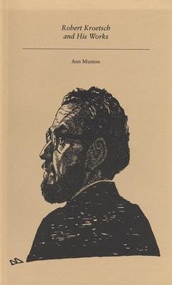 Robert Kroetsch and His Works - Munton, Ann