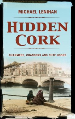 Hidden Cork - Lenihan, Michael