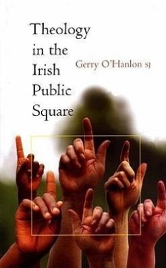 Theology in the Irish Public Square - O'Hanlon, Gerry