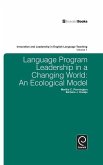 Language Program Leadership in a Changing World: An Ecological Model
