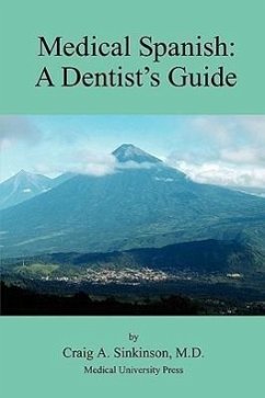 Medical Spanish: A Dental Guide - Sinkinson, Craig Alan