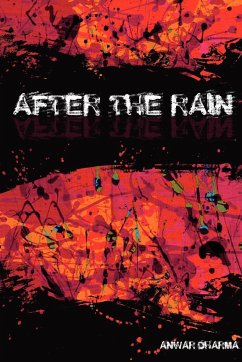 After the Rain - Dharma, Anwar