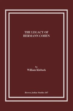 The Legacy of Hermann Cohen - Kluback, William