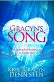 Gracyn's Song: A Journey from Facing Crisis to Finding Hope