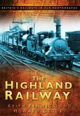 The Highland Railway The Highland Railway