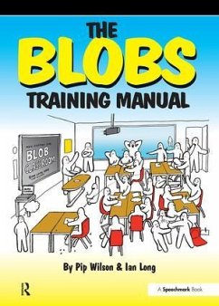 The Blobs Training Manual - Wilson, Pip; Long, Ian