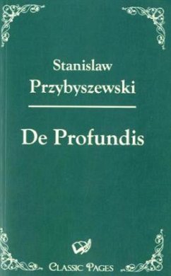 De Profundis - Przybyszewski, Stanislaw