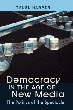 Democracy in the Age of New Media - Harper, Tauel