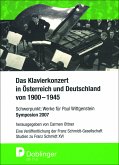 Studien zu Franz Schmidt. Das Klavierkonzert in Österreich und Deutschland von 1900-1945