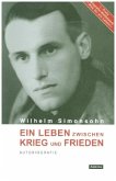 Ein Leben zwischen Krieg und Frieden Ein Leben zwischen Krieg und Frieden