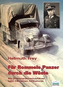 Für Rommels Panzer durch die Wüste - Frey, Hellmuth