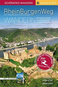 Rheinburgenweg mit Rheinsteig-Rundtouren Schöneres Wandern Pocket mit herausnehmbarer Übersichtsfaltkarte - Todt, Wolfgang;Poller, Ulrike