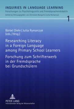 Researching Literacy in a Foreign Language among Primary School Learners- Forschung zum Schrifterwerb in der Fremdsprache bei Grundschülern