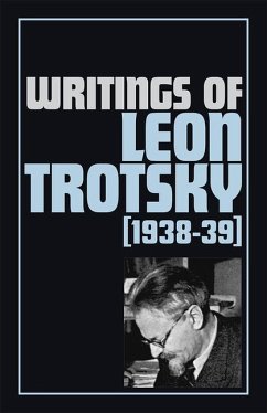 Writings of Leon Trotsky (1938-39) - Trotsky, Leon
