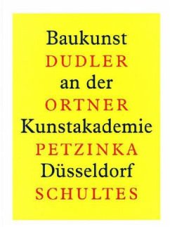 Cover Baukunst an der Kunstakademie Düsseldorf.