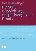 Personalentwicklung als pädagogische Praxis