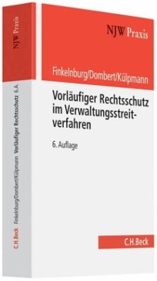 Vorläufiger Rechtsschutz im Verwaltungsstreitverfahren - Finkelnburg, Klaus; Dombert, Matthias; Külpmann, Christoph