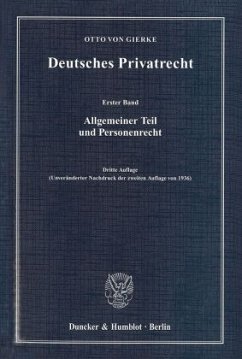 Allgemeiner Teil und Personenrecht / Deutsches Privatrecht 1 - Gierke, Otto von