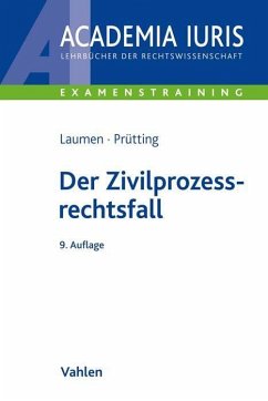 Der Zivilprozessrechtsfall - Baumgärtel, Gottfried;Laumen, Hans-Willi;Prütting, Hanns