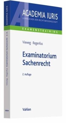 Examinatorium Sachenrecht (Academia Iuris - Examenstraining)