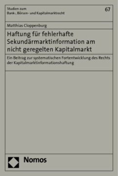 Haftung für fehlerhafte Sekundärmarktinformation am nicht geregelten Kapitalmarkt - Cloppenburg, Matthias