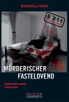 Mörderischer Fastelovend - Hatterscheidt, Bernhard; Kroner, Ludwig