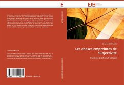 Les choses empreintes de subjectivité - CHATILLON, Christine