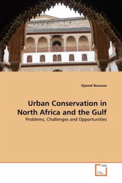 Urban Conservation in North Africa and the Gulf - Boussaa, Djamel