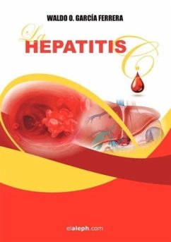 La Hepatitis C - Garca Ferrera, Waldo O.; Ferrera, Waldo O. Garcia
