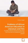 Problems of African American Education in Literature and Film