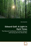 Edward Goll: A Light in Dark Times