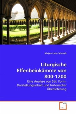 Liturgische Elfenbeinkämme von 800-1200 - Schmidt, Mirjam Luise