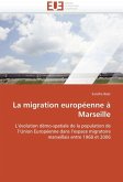 La Migration Européenne À Marseille La Migration Européenne À Marseille