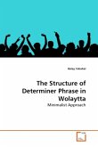 The Structure of Determiner Phrase in Wolaytta