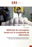 Méthode de conception basée sur la complexité de fabrication