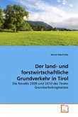 Der land- und forstwirtschaftliche Grundverkehr in Tirol